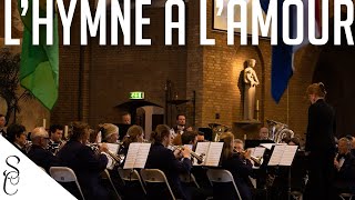 L'Hymne á L'amour \\ fanfareorkest