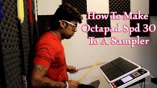 How To Make Octapad Spd - 30 To A SAMPLER | Janny Dholi chords
