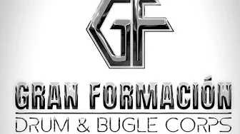 Gran Formación Drums & Bugle Corps