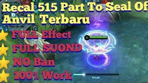 SCRIPT RECAL 515 PARTY TO SEAL OF ANVIL || FULL EFFECT || FULL SUOND || PACTH YVE TERBARU