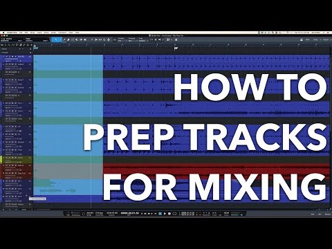 How to Prep Tracks for Mixing