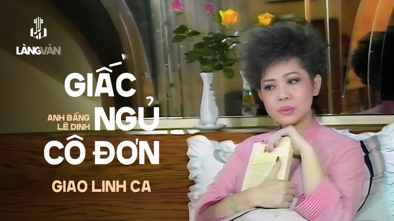 Giao Linh | Giấc Ngủ Cô Đơn (Anh Bằng, Lê Dinh) | Mimosa Video 2 - Ngỏ Hồn Qua Đêm | Official MV
