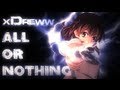 Xdreww  all or nothing amv