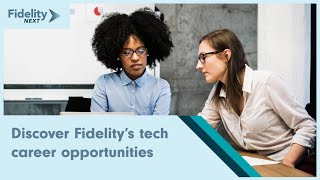 Discover Fidelity’s tech career opportunities