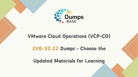 VMware Cloud Operations (VCP-CO) 2V0-32.22 Dumps - Choose the Updated Materials for Learning