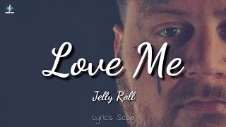 Watch Jelly Roll Love Me feat Brianna Harness video