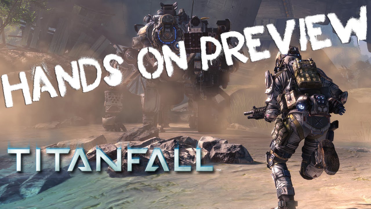 lets play a little game Titanfall - Hands On Gameplay Preview