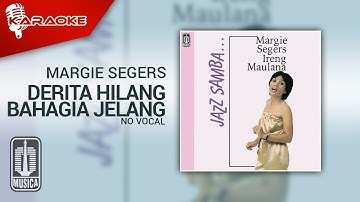 Margie Segers - Derita Hilang Bahagia Jelang (Official Karaoke Video) | No Vocal