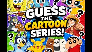 🎯 GUESS THE CARTOON SERIES | Ultimate Cartoon Quiz Challenge! 🧠📺