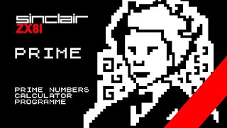 ZX81 / Z80 PRIME Numbers programme