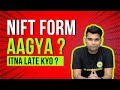 NIFT Application Form Kab aayega ? Kyo Ho Rha Hain Itna Late ? Nift Form 2024