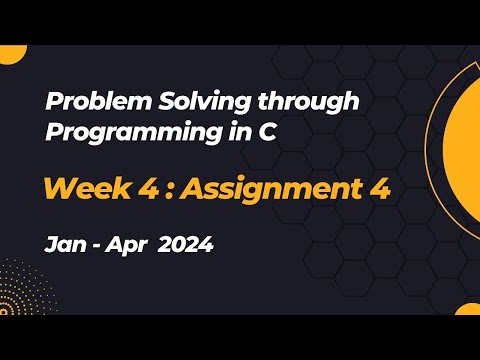 NPTEL Problem Solving through Programming in C ASSIGNMENT 4 ANSWERS 2024 - Jan Week 4 Quiz Solution