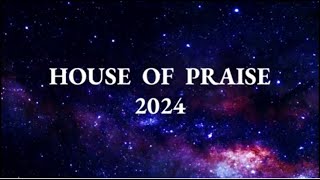 House of Praise 2024 (FULL CONCERT)