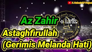 Full Lirik ~ Astaghfirullah versi Gerimis Melanda Hati || Az Zahir