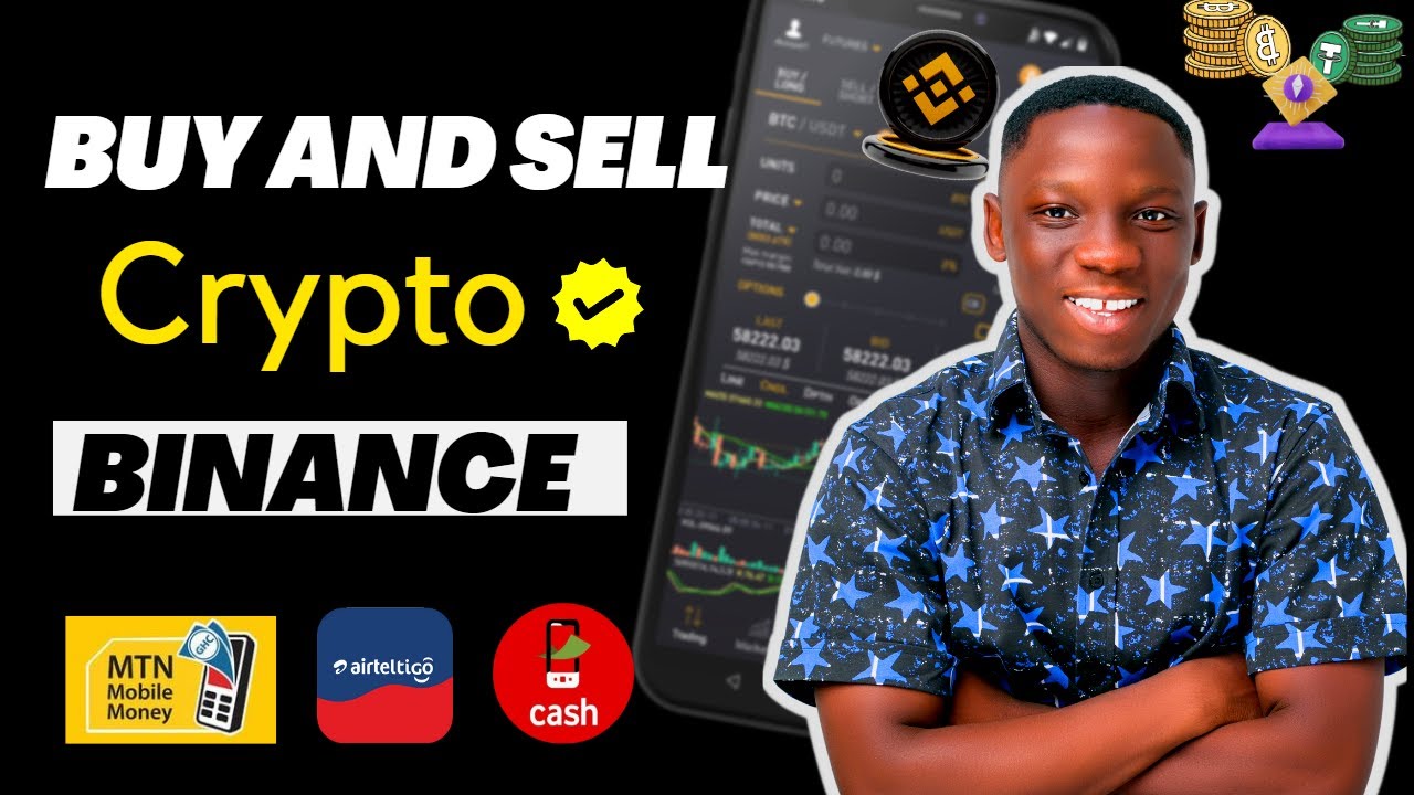 How To Buy And Sell Cryptocurrency On Binance In Ghana - YouTube