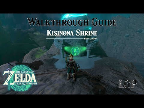 Tears Of The Kingdom | Kisinona Shrine | Walkthrough Guide