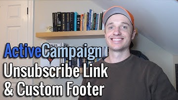 [ActiveCampaign] Unsubscribe Link in Header & Custom Footers