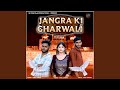 Jangra ki gharwali