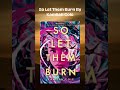 Good Reads: So Let Them Burn By Kamilah Cole.#shorts