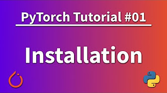 PyTorch Tutorials - Complete Beginner Course