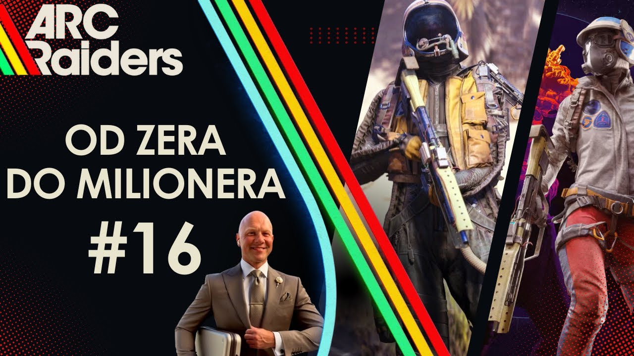 Od zera do milonera odzinek #16 !  Arc Raiders PL