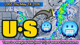 There is a Marginal Risk (level 1/5) of severe thunderstorms over partsof the U.S.Thu May 14 2026