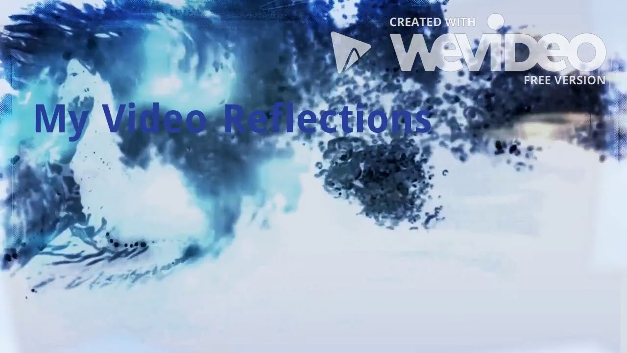 Best Video Reflection My Video Reflection - YouTube