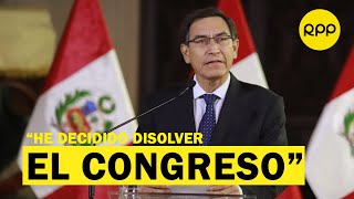 Martín Vizcarra cierra el Congreso de la República y llama a elecciones