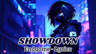 Endgame - Showdown (Lyrics)