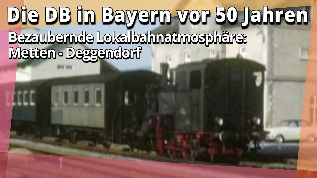 Bezaubernde Lokalbahnatmosphäre: Metten und Deggendorf