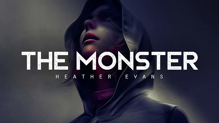The Monster - Heather Evans (LYRICS)