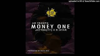 Ab Troops Ft Jay Tee tasik Yard  U0026 5 Star  Money One prod Bata Dee 2k21