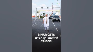 PM Modi Gifts Bihar a Mega 6-Lane Bridge!