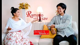 Suhana Thapa & Dhiraj Magar | धिरजसँग सुहानाले सुनाइन् प्रेम कहानी | Ramailo With Utsav|SE-06| EP-03