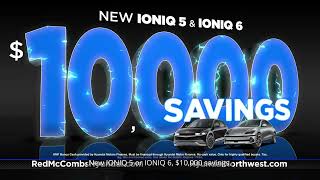 Shop Red McCombs Hyundai Grand Opening Pricing on New Ioniq 5 or Ioniq 6, $10,000 Savings Red Mccombs Hyundai On 410