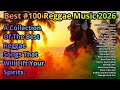 🔥 Reggae Mood Booster Playlist  Positive &amp; Relaxing Songs to Energize Your Day