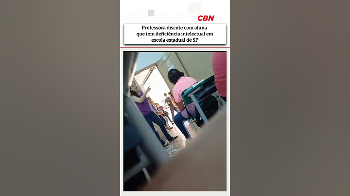 Professora discute com aluna que tem deficiência intelectual em escola estadual de SP