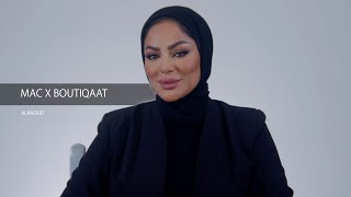 Mac X Boutiqaat With Al Anoud - ماك X بوتيكات