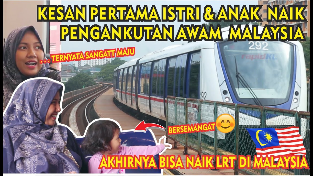 HAPPY!! AJAK ISTRI & ANAK NAIK LRT MALAYSIA, SHOCK LIHAT KEMAJUAN PENGANGKUTAN DI MALAYSIA (Part.10)