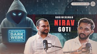 Nirav Goti : Businessman, Cyber Security, Hacking, Life Journey | TWP: 35