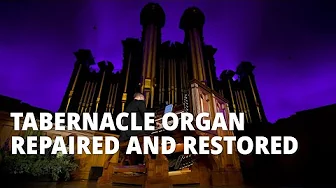 Tabernacle Organ Repaired and Restored
