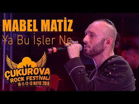 mabel matiz - Ya Bu İşler Ne | Çukurova Rock Festivali 2018