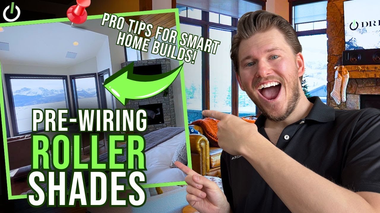 New Smart Home Construction - PRO TIPS - Pre-Wiring Roller Smart Shades ...