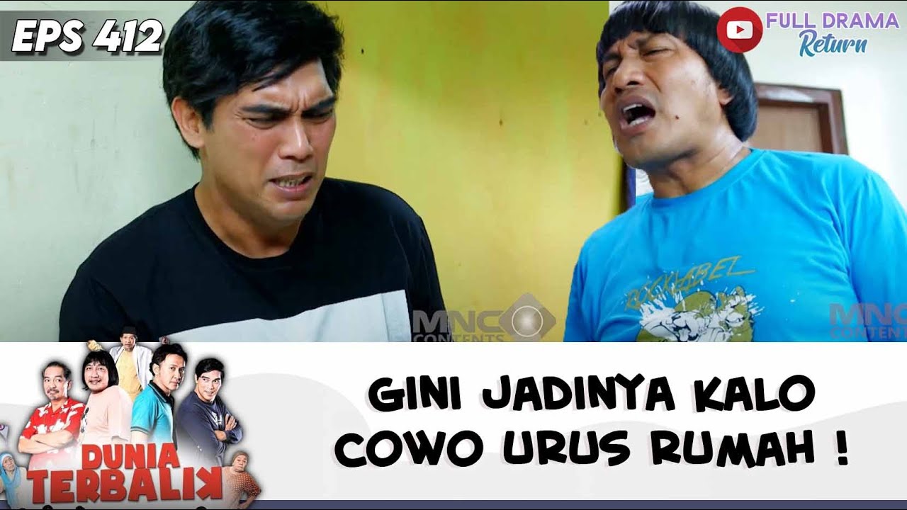 KOCAK BANGET ! BEGINI JADINYA KALO LAKI URUS KERJAAN RUMAH | DUNIA TERBALIK | EPS 412 (11/11)