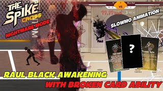 Raul Black Shadow Is Very Strong, Raul Awakening With Broken Card Ability - The Spike Volleyball