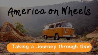 America on Wheels/Taking you on a journey through the history of transportation from its beginnings.