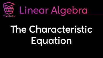 [Linear Algebra] The Characteristic Equation and Eigenvalues