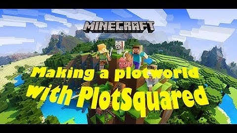 Making a plotworld with PLOTSQUARED!