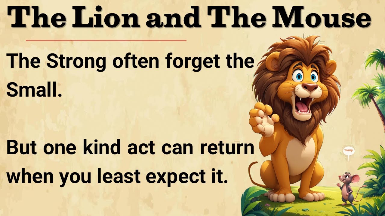 The Lion and The Mouse