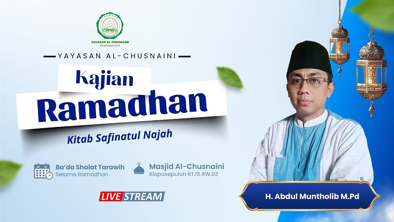 [ L I V E ] 07/03/2026 🛑 Kajian Ramadhan Ba'da Tarawih Oleh H. Abdul Muntholib, M.Pd